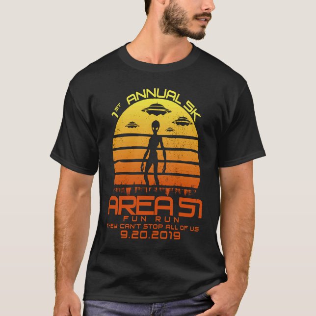 Retro 1st Annual Area 51 5k Fun Run Can't Stop All T-Shirt (Front)