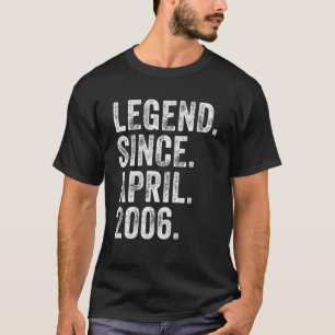 Retro 2006 Birthday April Born Legend Since 2006 T-Shirt