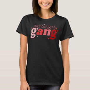 Retro 2022 Valentine's Day Galentines Gang Funny T-Shirt