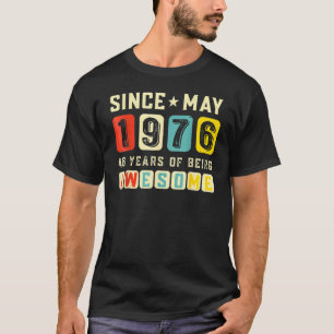 Retro 46th Birthday Gift Awesome Since May 1976 Vi T-Shirt