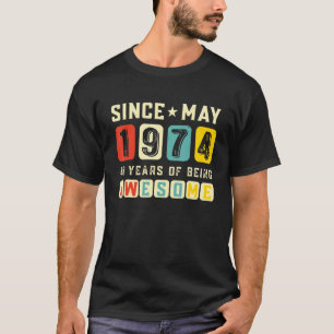 Retro 48th Birthday Gift Awesome Since May 1974 Vi T-Shirt