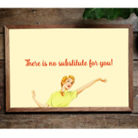 Retro 50s There is no substitute for you! Teacher