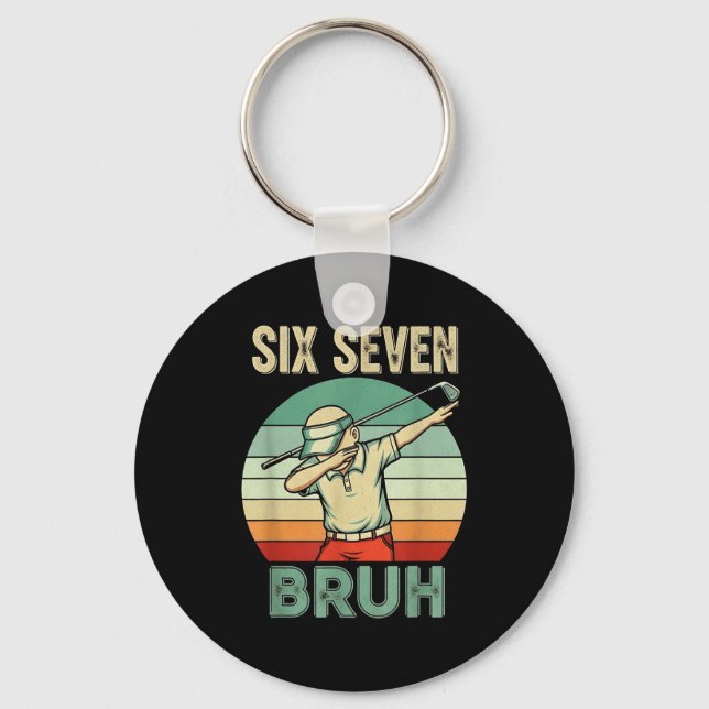 Retro 67 Meme 6 7 Six Seven Bruh Golf Golfer Vinta Key Ring (Front)