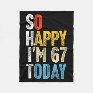 Retro 67 Years Old So Happy Im 67 Gag Funny 67th B Fleece Blanket