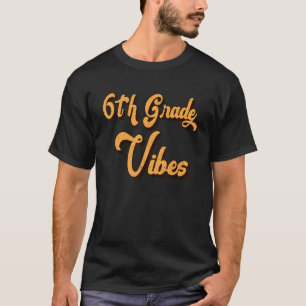 Retro 6th Grade Vibes Teacher Student Vintage Back T-Shirt