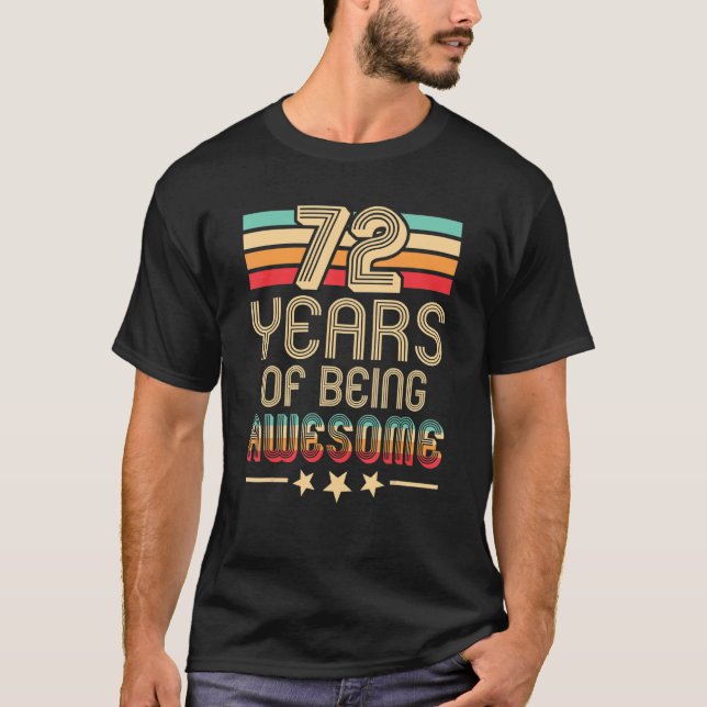 Retro 72 Years Of Being Awesome 72nd Birthday T-Shirt (Front)
