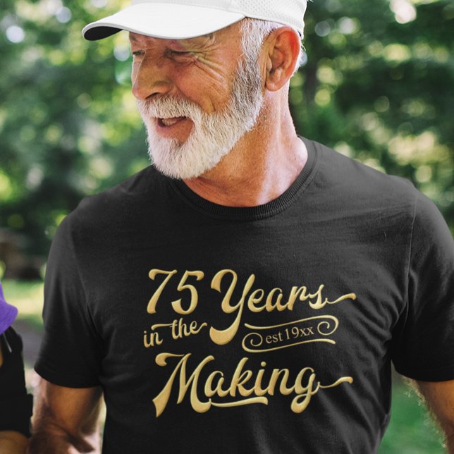 Retro 75th Birthday 75 Years in the Making T-Shirt (Creator Uploaded)