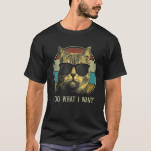 Retro 80s 90s Cat I Do What I Want Cat T-Shirt