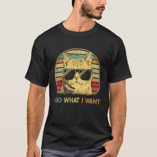 Retro 80s 90s Cat  I Do What I Want  Cat T-Shirt
