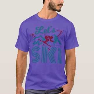 Retro 80s 90s Ski Outfit for Skier Winter Skiing T-Shirt