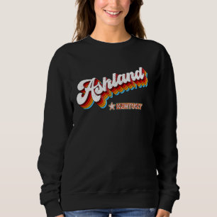 Retro 80s Ashland Kentucky Ky Sweatshirt