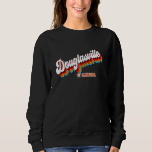 Retro 80s Douglasville Georgia Ga Sweatshirt
