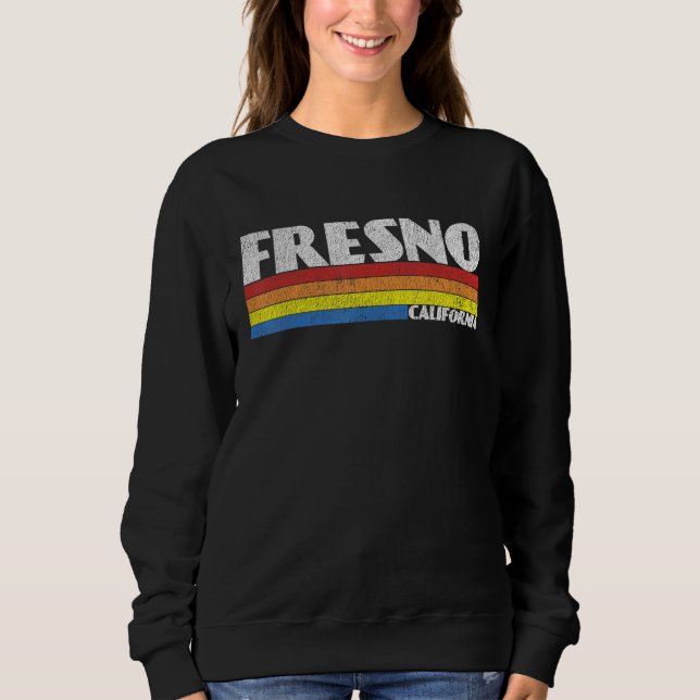 Retro 80s Fresno California CA Souvenir Sweatshirt (Front)
