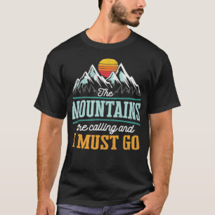 Retro 80's Mountains Are Calling & I Must Go T-Shirt