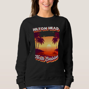 Retro 80's Style Hilton Head North Carolina Palm T Sweatshirt