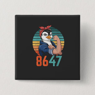 Retro 8647 Is It 2028 Yet Anti Trump Penguin 15 Cm Square Badge