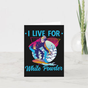 Retro 90s 80s Snowboard I Live For White Powder Sn Card