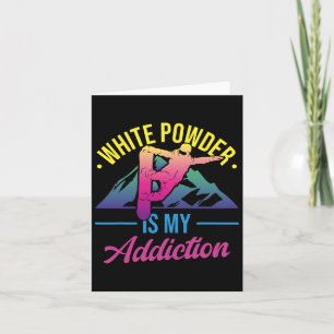 Retro 90s 80s Snowboard White Powder Is My Addicti Card