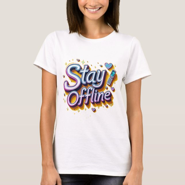 Retro 90s Stay Offline Phrase Design T-Shirt (Front)