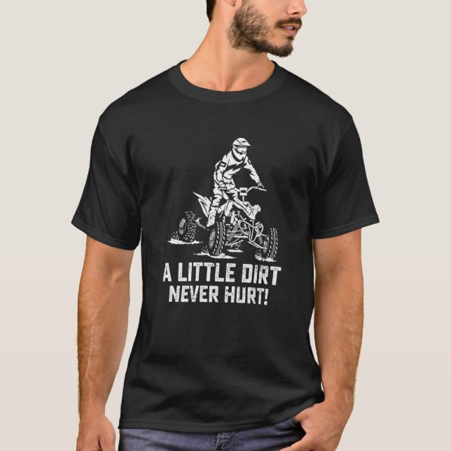 Retro A Little Dirt Never Hurt Mudding Life & 4 Wh T-Shirt (Front)