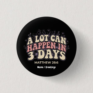 Retro A Lot Can Happen In 3 Days Christian Easter Cm Round Badge