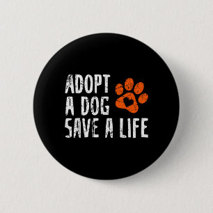 Retro Adopt Dog Save Life Animal Rescue Dog Lover 6 Cm Round Badge