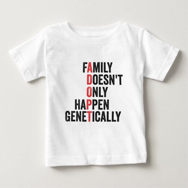 Retro Adoption Family Doesn't Only Happen Genetics Baby T-Shirt (Front)