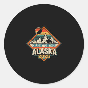 Retro Alaska Cruise 2025 Cruisin Together Vacation Classic Round Sticker