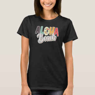 Retro Aloha Beach Vintage Hawaii Summer Fun T-Shirt