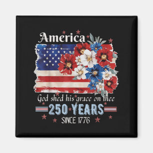 Retro America God Shed Grace On Thee 250 Years Magnet