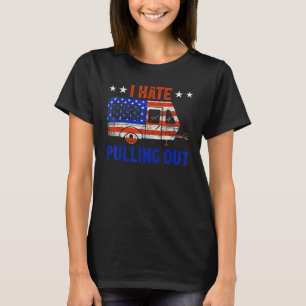 Retro American Flag Travel Trailer I Hate Pulling T-Shirt