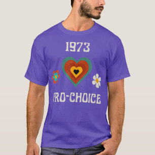 Retro And Groovy Feminism Pro Choice Womens Rights T-Shirt