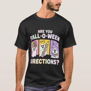 Retro are fall o ween directions teacher halloween T-Shirt