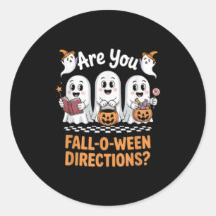 Retro Are You Fall O Ween Directions Funny Teacher Classic Round Sticker