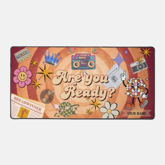 Retro Are You Ready Desk Vibes with Custom Name Mat (Front)
