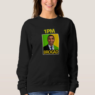 Retro Art Andrew Holness,1PM BROGAD JLP Supporters Sweatshirt