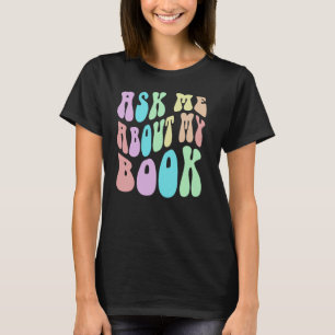 Retro ASK ME About MY BOOK Published Author Event  T-Shirt