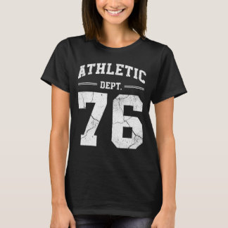 Retro Athletic Dept 76 Classic 1976 Birthday T-Shirt