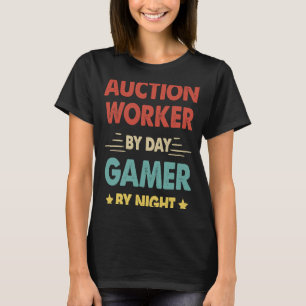 Retro Auction Worker By Day Gamer By Night T-Shirt