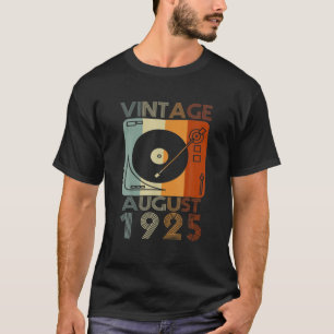 Retro August 1925 T 96Th Birthday Gift 96 Years Ol T-Shirt