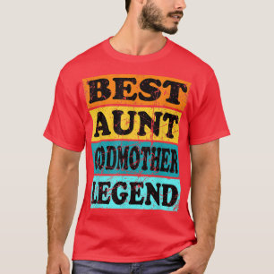 Retro Aunt Godmother From Godson Goddaughter Legen T-Shirt