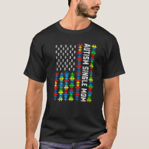 Retro Autism Awareness Usa Flag Single Mum Support T-Shirt