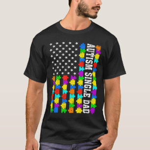 Retro Autism Single Dad American Flag Love Autism T-Shirt
