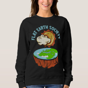 Retro Awesome FLAT Earth Society Designs Present Sweatshirt