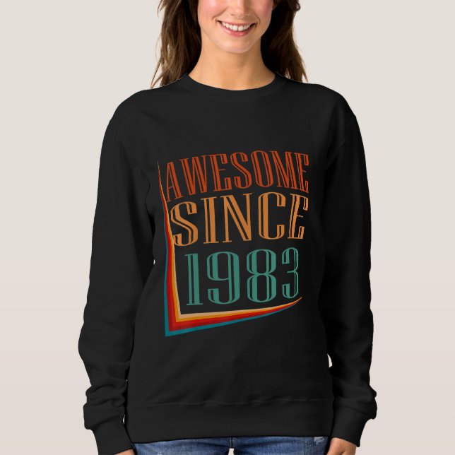 Retro Awesome Since 1983 39th Birthday Sweatshirt (Front)