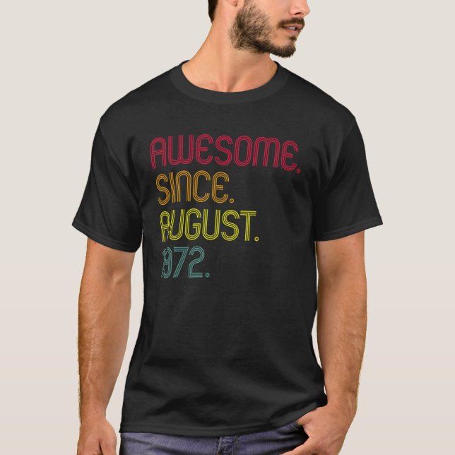 Retro Awesome Since August 1972 51St Birthday 51 Y T-Shirt (Front)