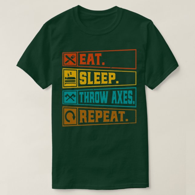 Retro Axe Throwing Lover Quote Eat Sleep Throw Axe T-Shirt (Design Front)