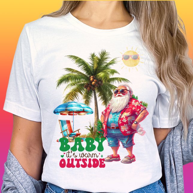 Retro-Baby It's Warm Outside-Tropical Christmas T-Shirt (Creator Uploaded)