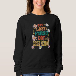 Retro Back To School My Last First Day Senior 2023 Sweatshirt