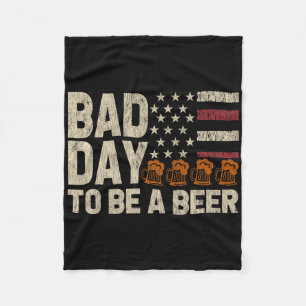 Retro Bad Day To Be A Beer Usa Flag Beer 4th Of Ju Fleece Blanket